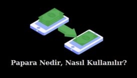 papara nedir nasıl kullanılır