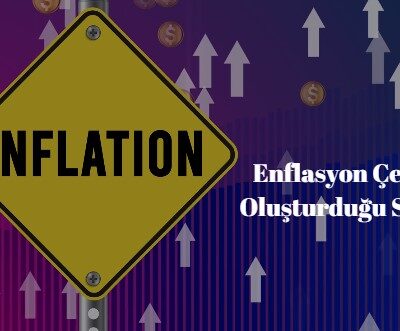 enflasyon çeşitleri ve enflasyonun neden olduğu problemler