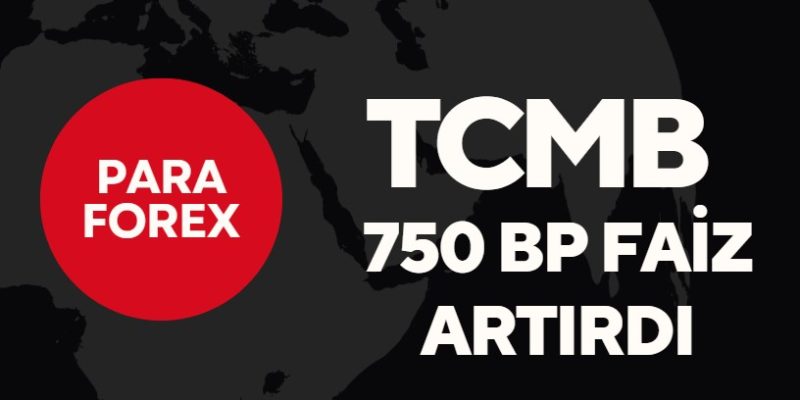TCMB 750 bp faiz artırdı. Dolar ve borsa fiyatlamaları güncel analiz
