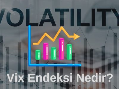 vix endeksi nedir piyasaları nasıl etkiler