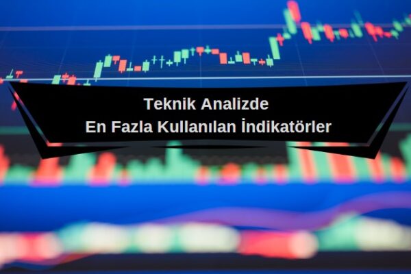 en çok kullanılan indikatörler hangileri